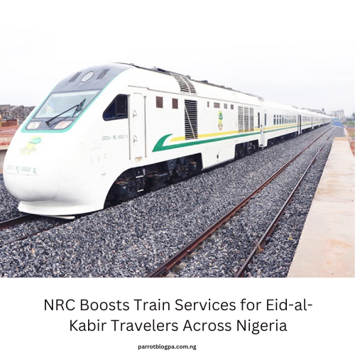 NRC Boosts Train Services for Eid-al-Kabir Travelers Across Nigeria