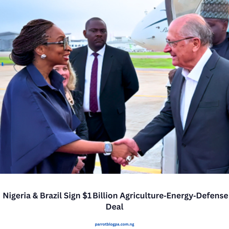 Nigeria & Brazil Sign $1 Billion Agriculture‑Energy‑Defense Deal