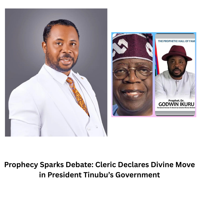 Prophecy Sparks Debate: Cleric Declares Divine Move in President Tinubu’s Government