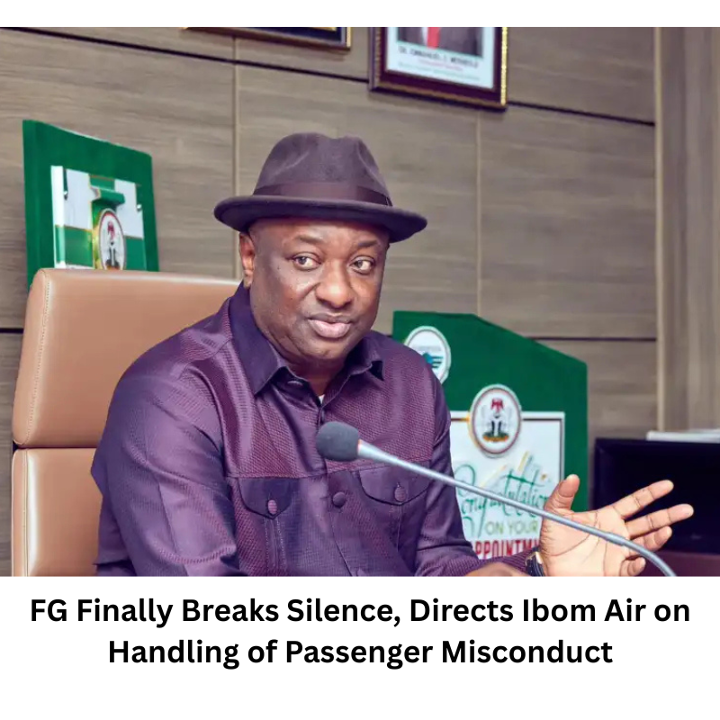FG Finally Breaks Silence, Directs Ibom Air on Handling of Passenger Misconduct
